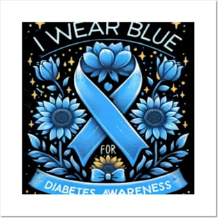 Wear Blue For Diabetes Awareness Posters and Art